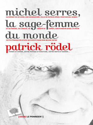 cover image of Michel Serres, la sage-femme du monde